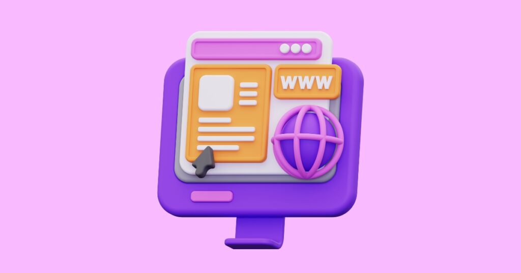 A colorful 3D illustration of a computer monitor displaying a webpage with orange and white interface elements. A purple globe icon and a 'WWW' label emphasize internet connectivity and global access. The design is set against a light pink background, symbolizing digital interaction and modern technology.